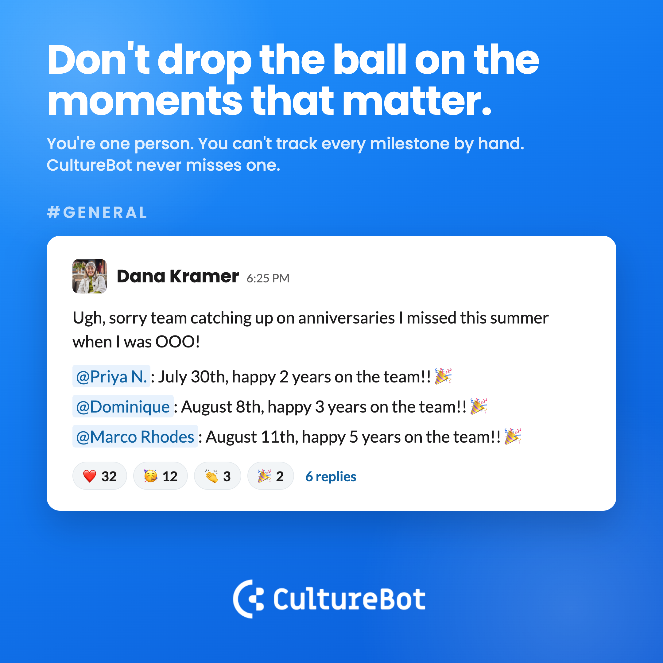 A manager's Slack post catching up on three work anniversaries she missed while out of office, with the headline Don't drop the ball on the moments that matter